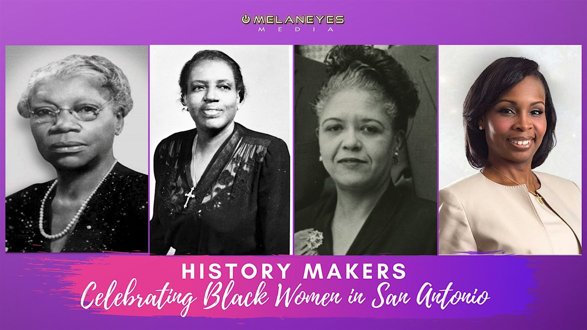 WOMEN'S HISTORY MONTH: Honoring Black Women in San Antonio's Legacy