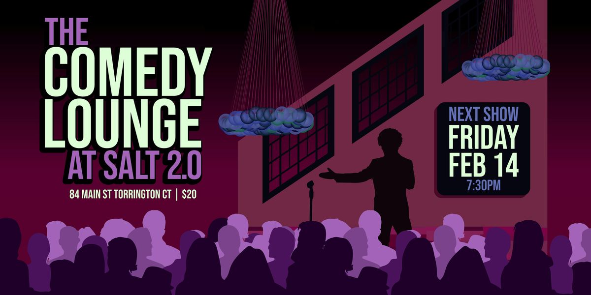 The Comedy Lounge at SALT2.0 - Friday, February 14, 2025