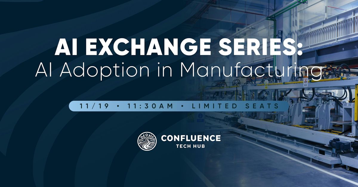 AI Exchange Series: AI Adoption in Manufactoring