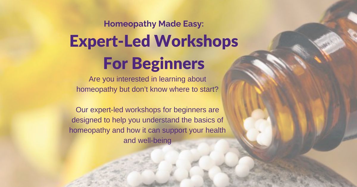 Workshop: Learn To Use Homeopathy In The Home