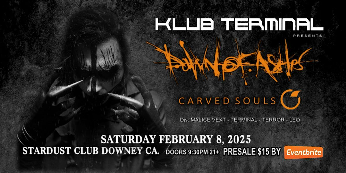 Dawn of Ashes Live in Downey Ca, Saturday February 8, 2025