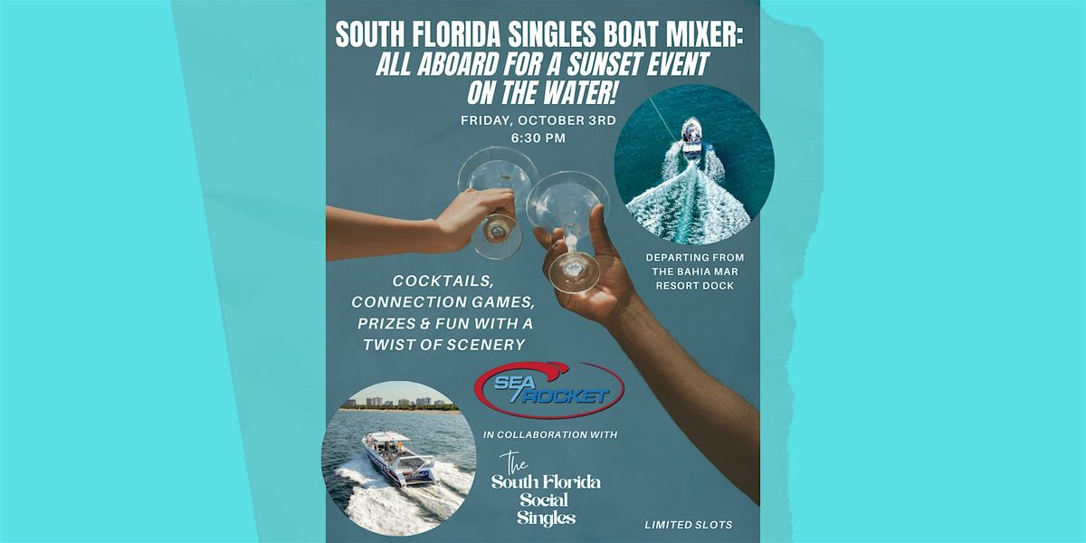 South Florida Singles Boat Mixer!