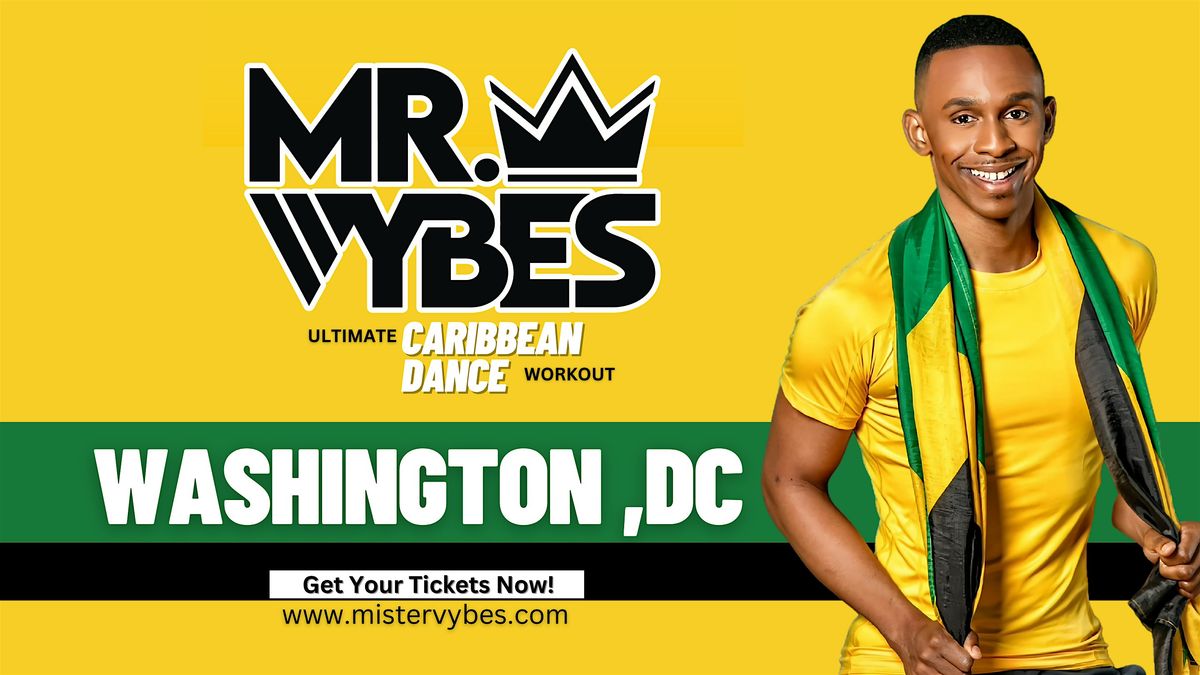 Mr.VYBES Ultimate Caribbean Dance Workout - DMV