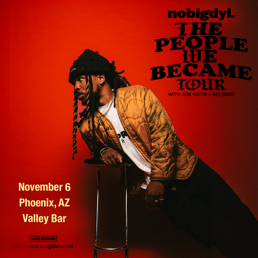 NOBIGDYL. - "THE PEOPLE WE BECAME" TOUR