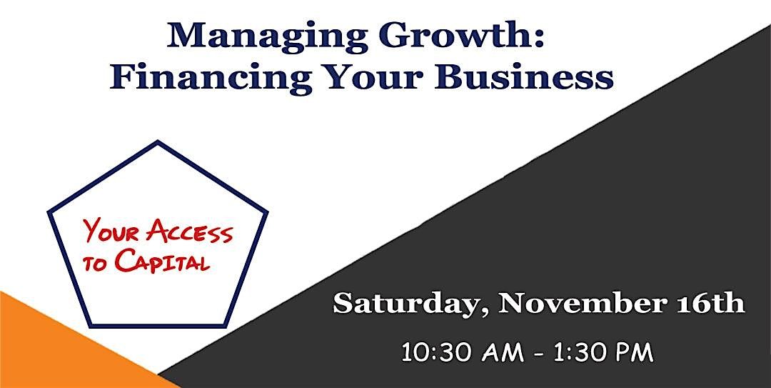 Managing Growth: Financing your Business