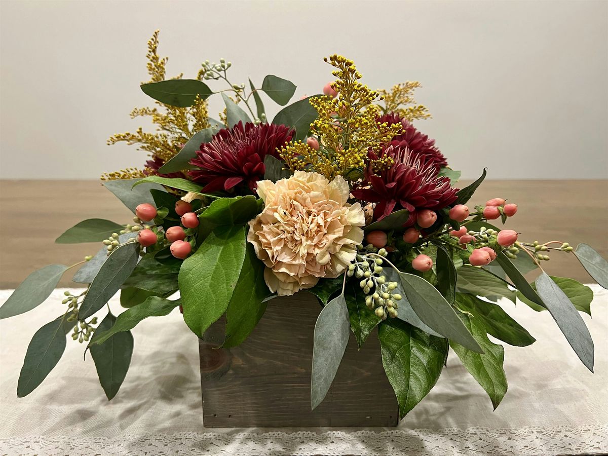 Thanksgiving Flower Arrangement Workshop with Beagle's Cottage Blooms