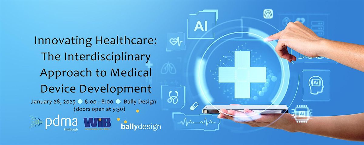 The Interdisciplinary Approach to Medical Device Development