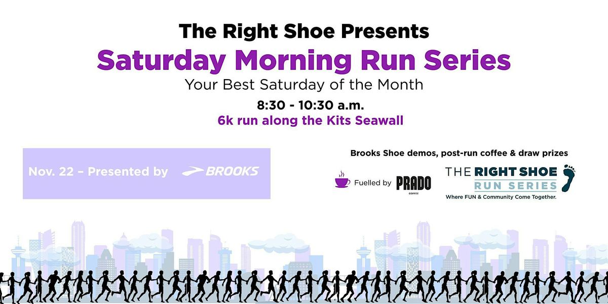 The Right Shoe Saturday Morning Run Series | Presented by Brooks