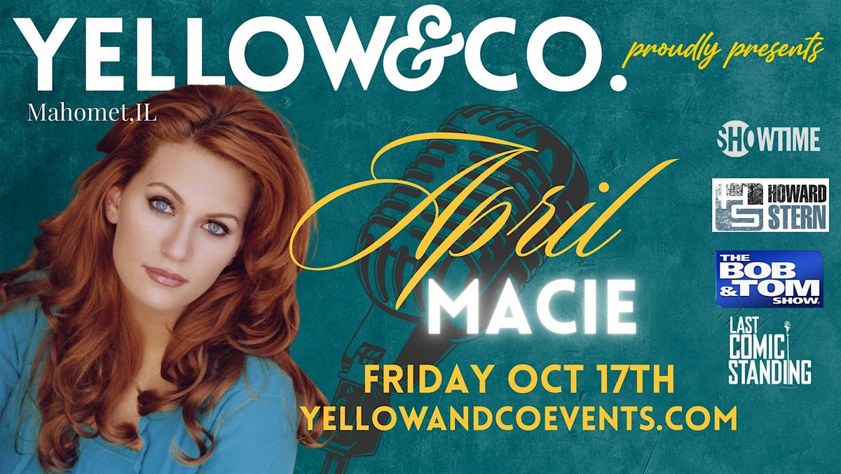 10\/17 7pm Yellow and Co. presents Comedian April Macie