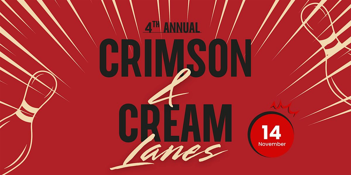 4th Annual Crimson & Cream Lanes