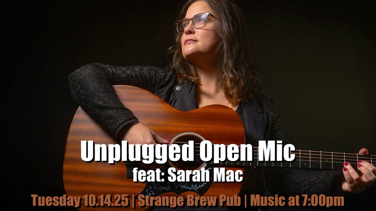 Unplugged Open Mic feat: Sarah Mac