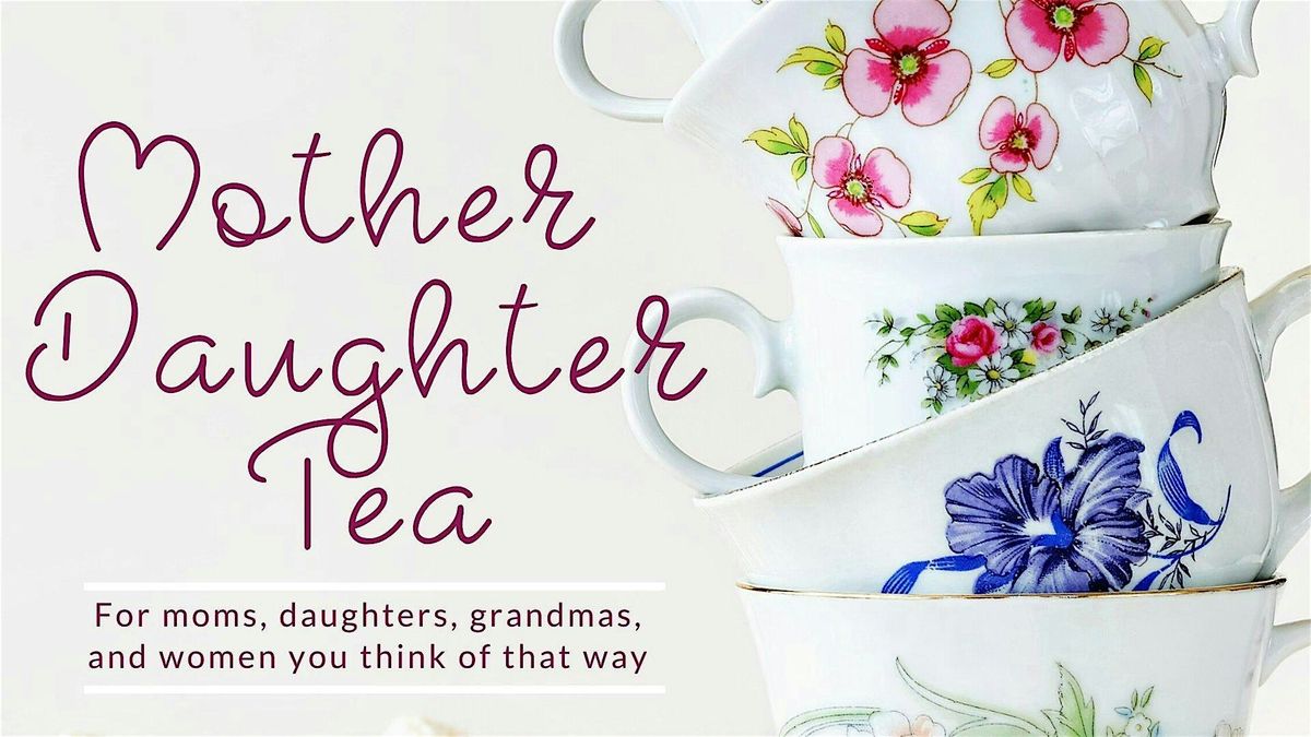 Mother && Daughter Tea Time