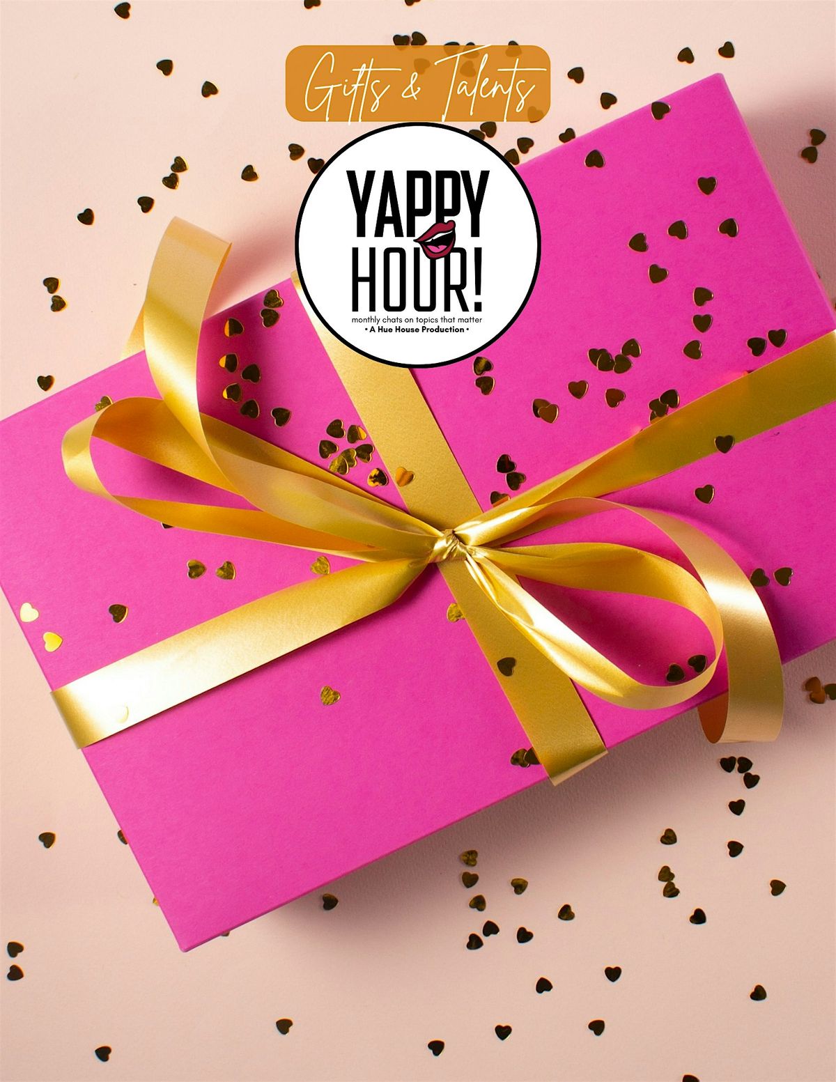 Yappy Hour: Sharing Our Gifts & Talents (IN-PERSON)