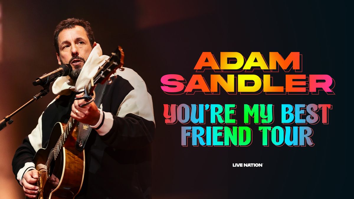 Adam Sandler: You're My Best Friend