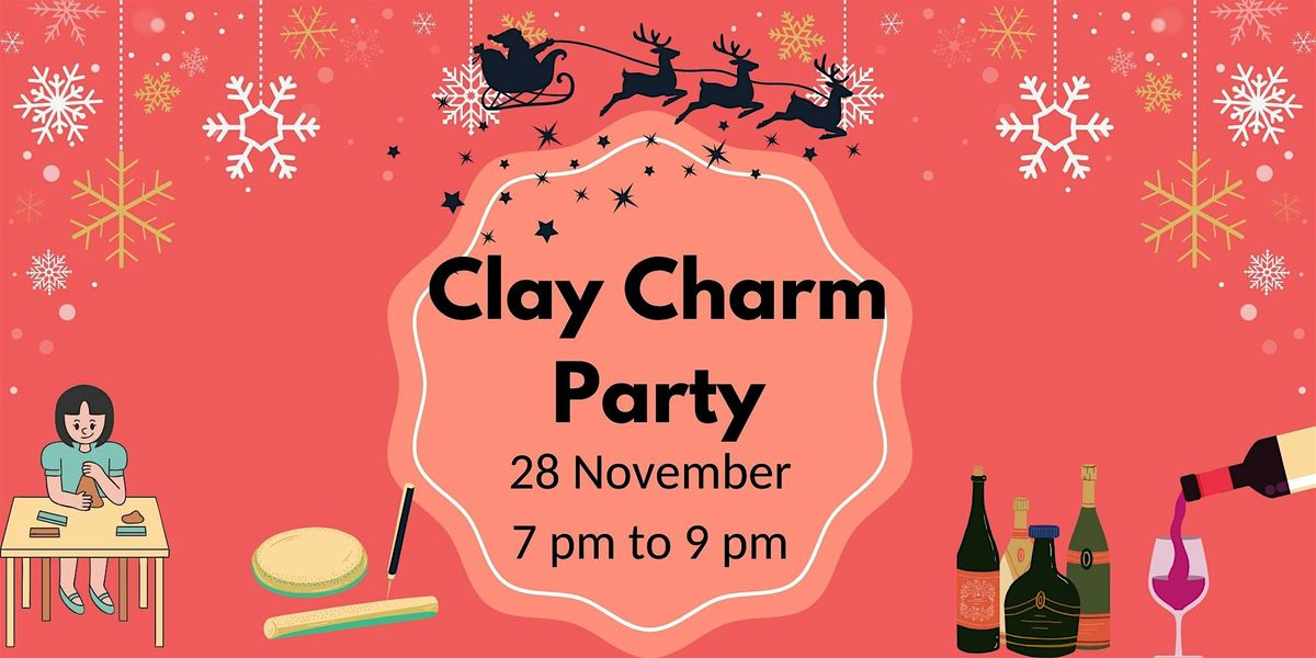 Clay Charm Party