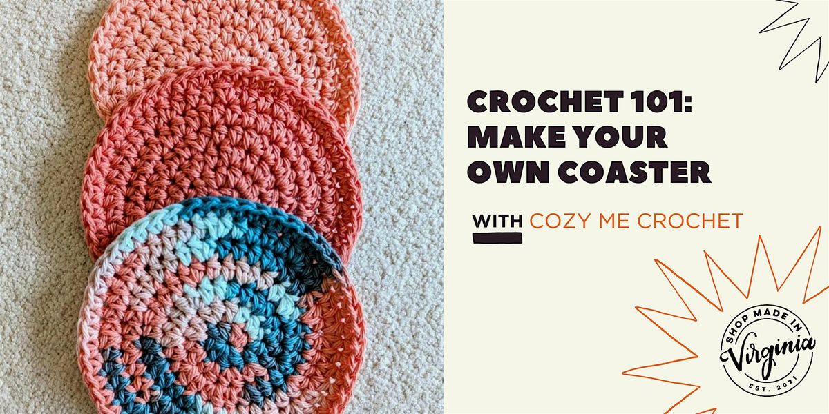 Crochet 101: Make Your Own Coaster with Cozy Me Crochet