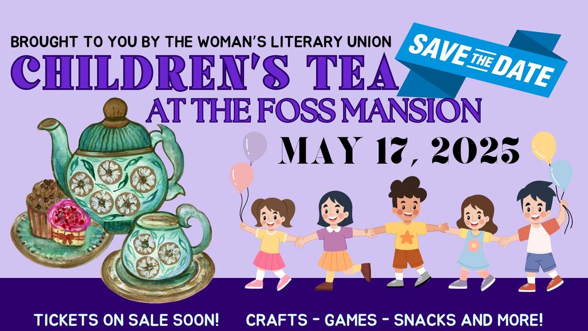 Children\u2019s Tea: Save the date!