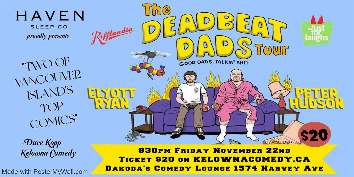 The Deadbeat Dads Tour presented by Haven Sleep Co