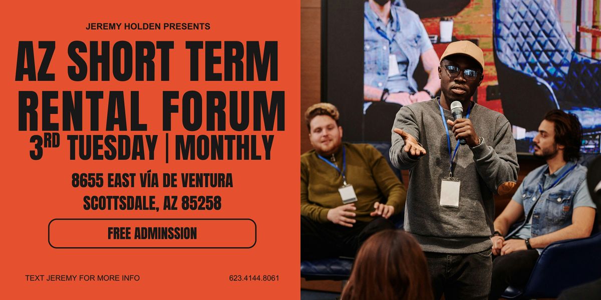 Short Term Rental Forum  - AZ \/ PHX