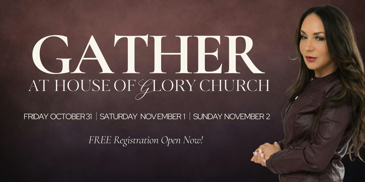 GATHER at House of Glory Church