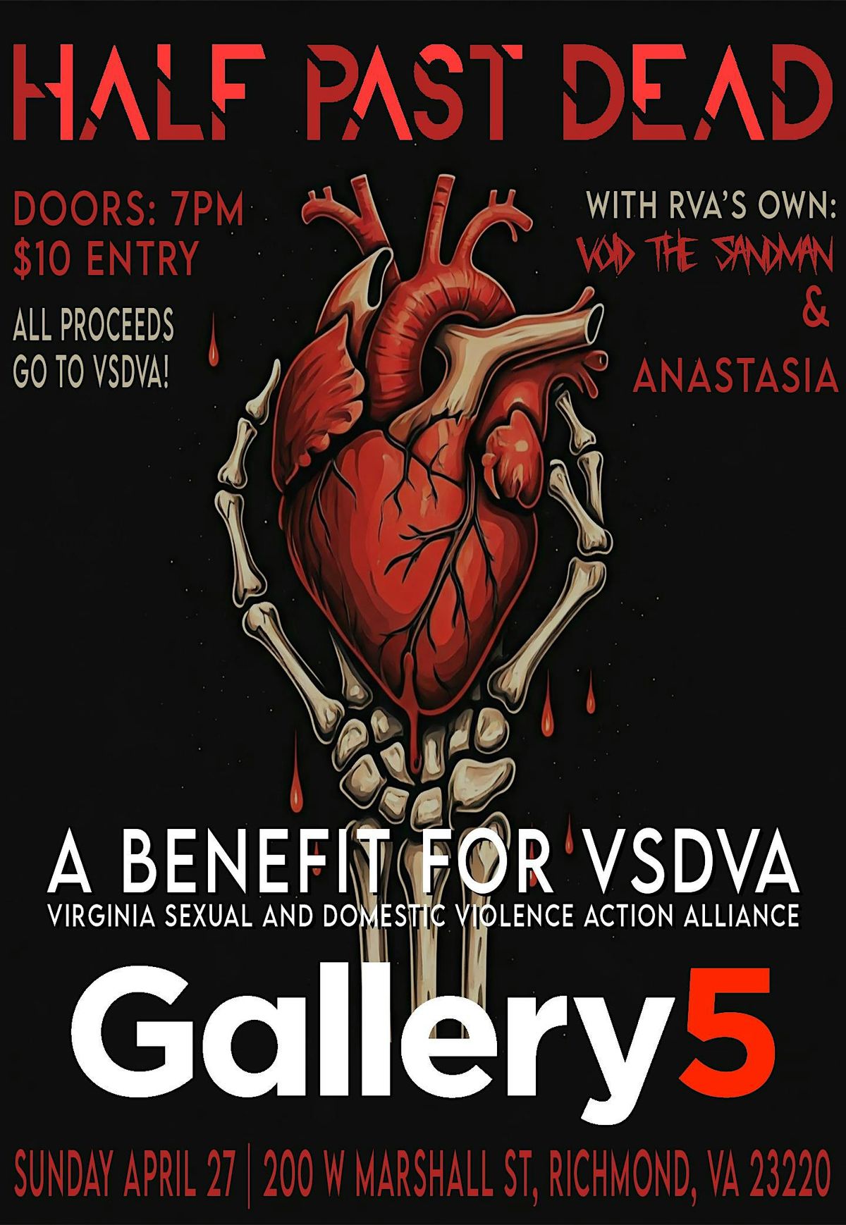 A Benefit for VSDVA: Void The Sandman, Anastasia, Half Past Dead