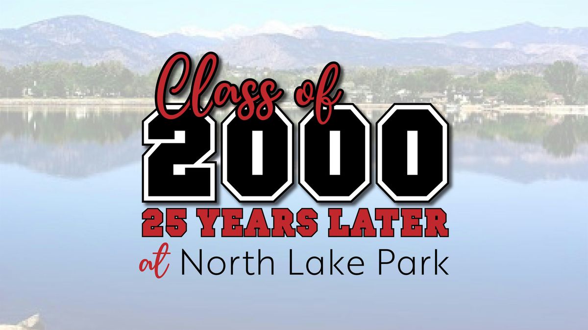 Loveland High School, Class of 2000: 25-Year Reunion (SATURDAY EVENT)