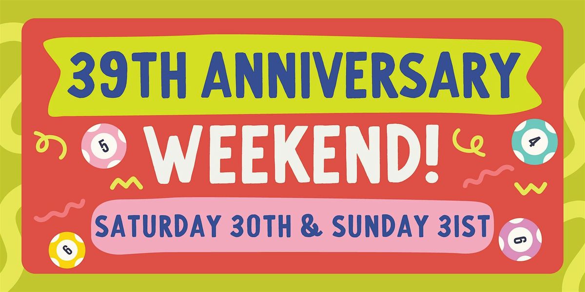 39th Bingo Anniversary Weekend