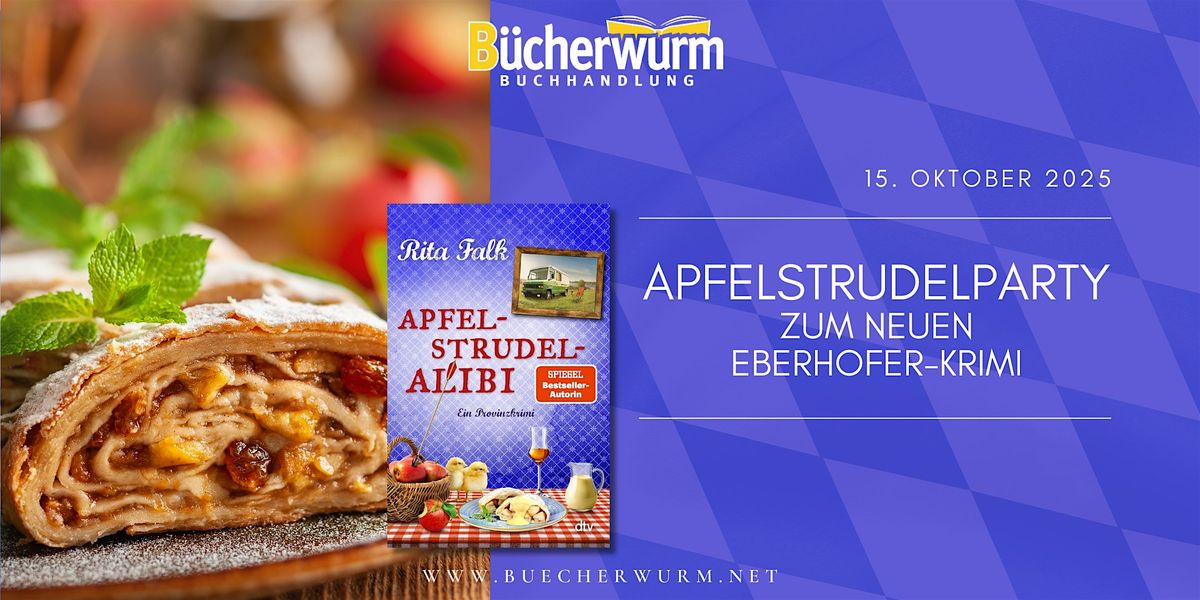 Apfelstrudelparty bis zum neuen "Eberhofer-Krimi"