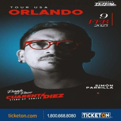 TOUR FRANK EL FLACO CUARENTA \/ DIEZ ORLANDO FL