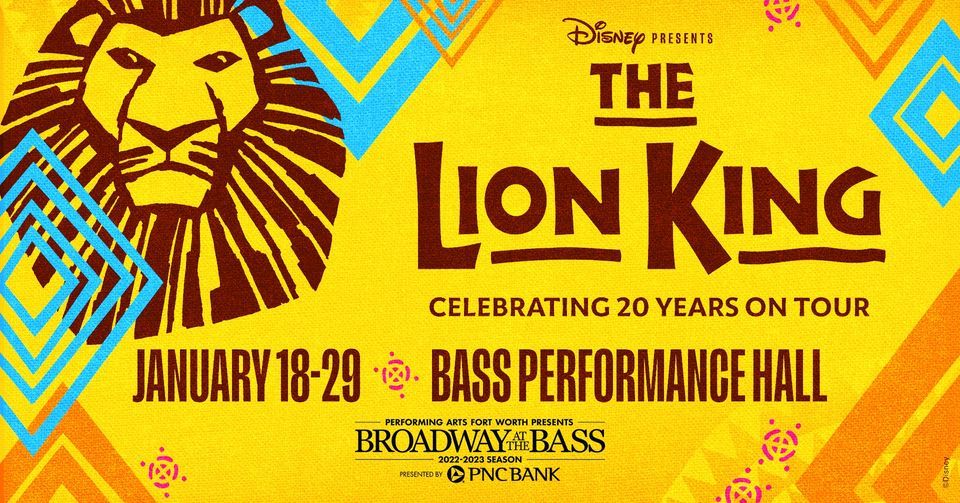 The Lion King at Bass Hall, January 18-29, 2023 - Official