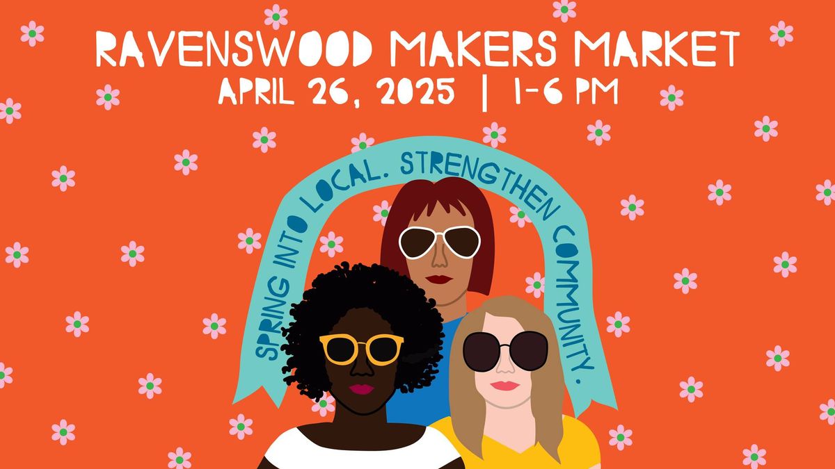 Ravenswood Makers Market