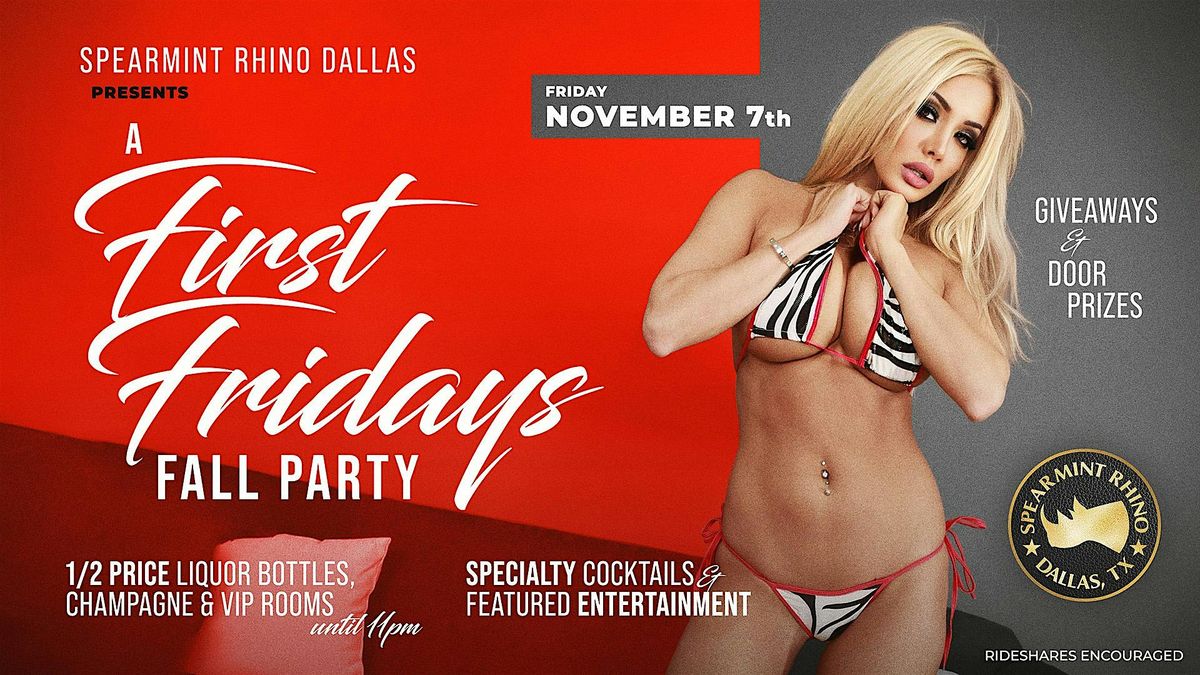 First Fridays Fall Party @ Spearmint Rhino Dallas