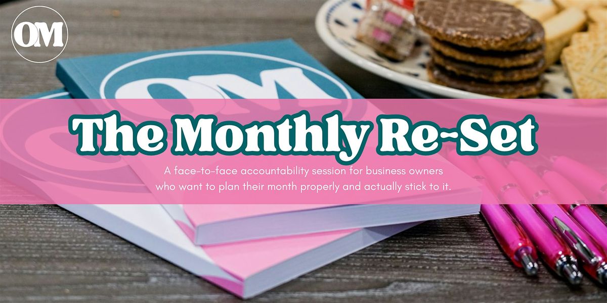 The Monthly Reset
