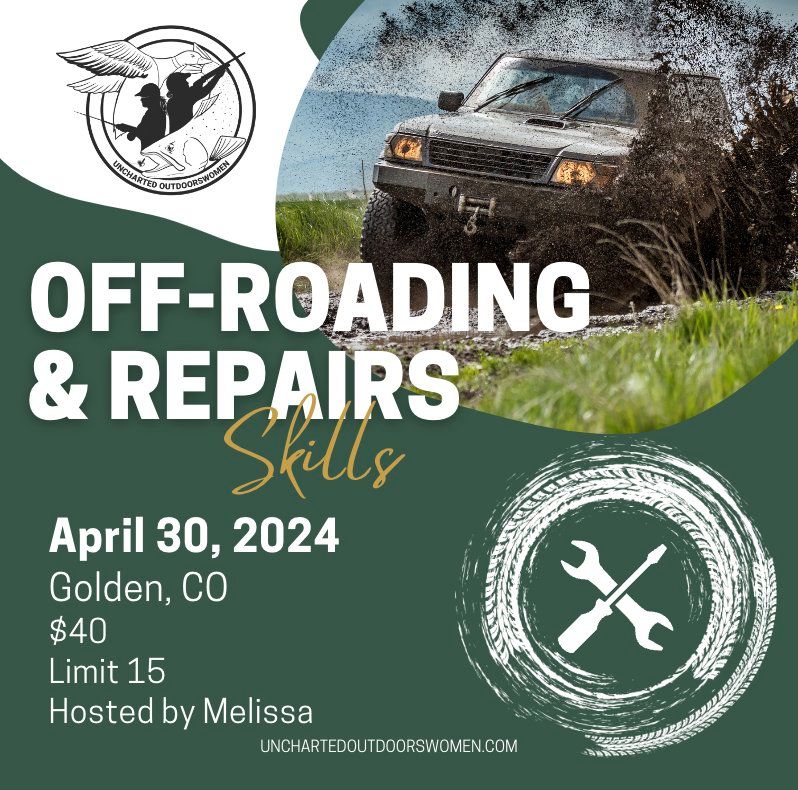 Off Roading & Repairs - Colorado