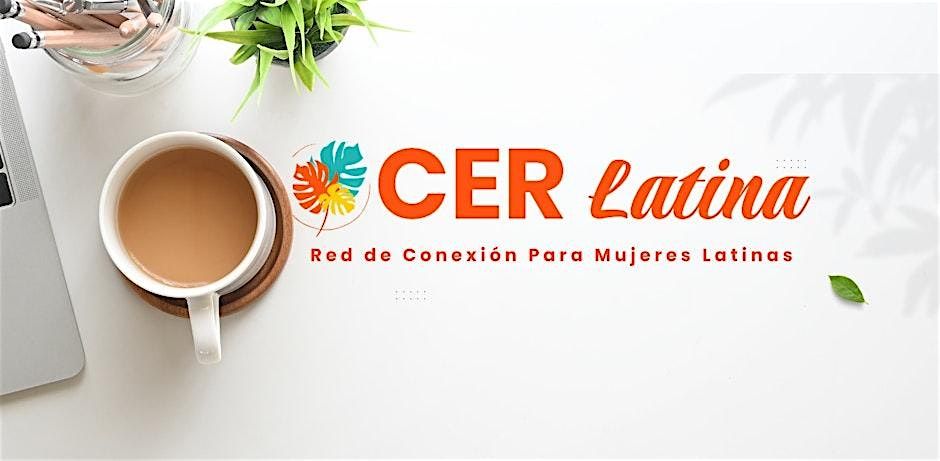 CER Latina Networking and Goal Setting Event