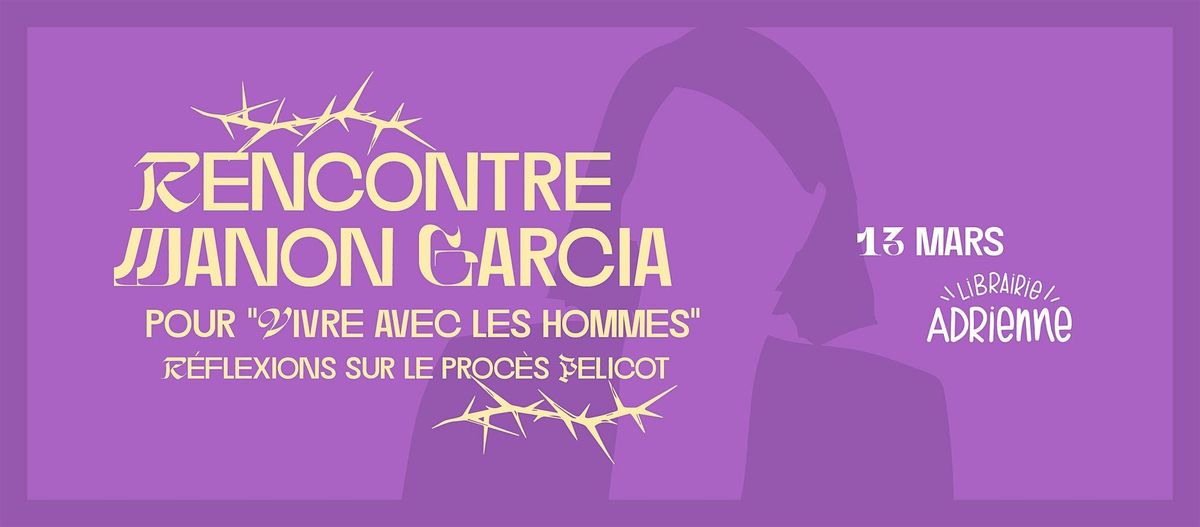 Rencontre avec Manon Garcia pour "Vivre avec les hommes"