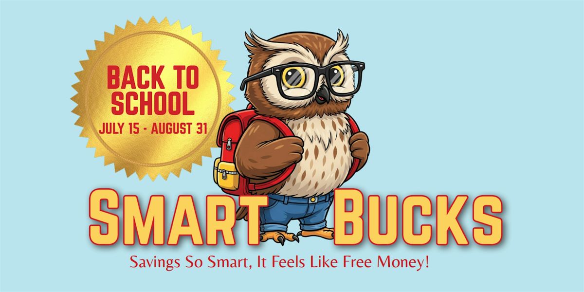 Smart Bucks | Back to School Sales Promotion