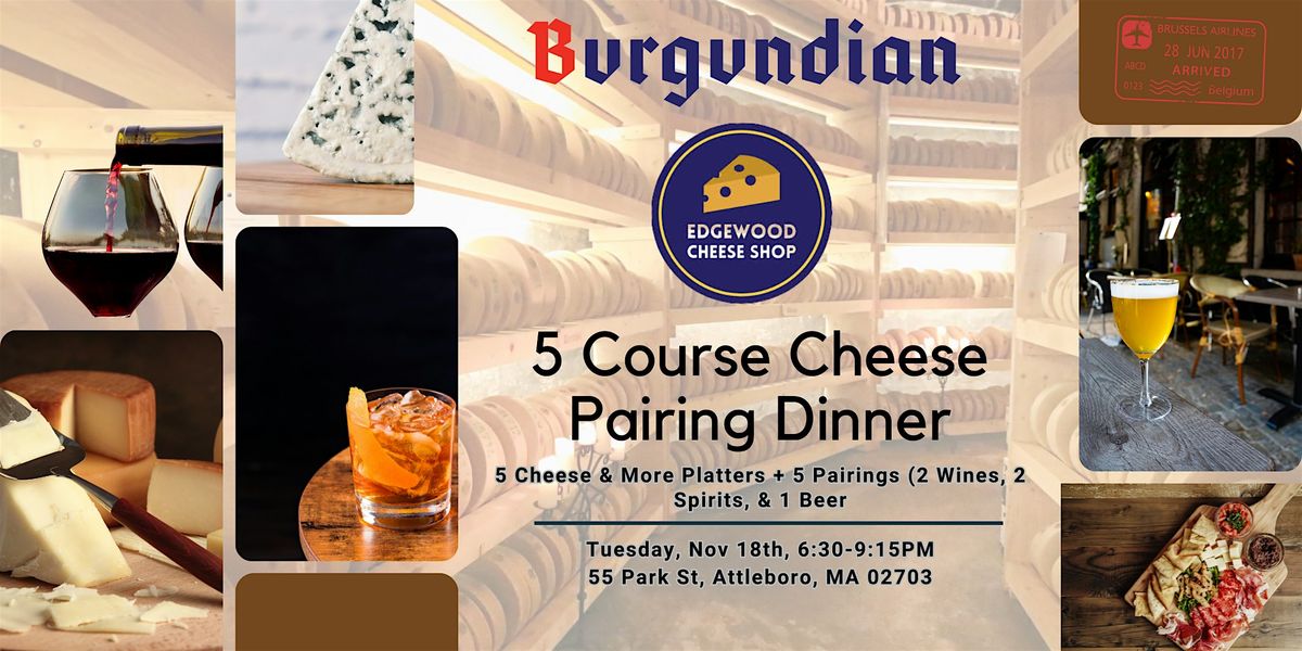 5 Course Cheese & Drink Pairing Dinner feat Edgewood Cheese Shop