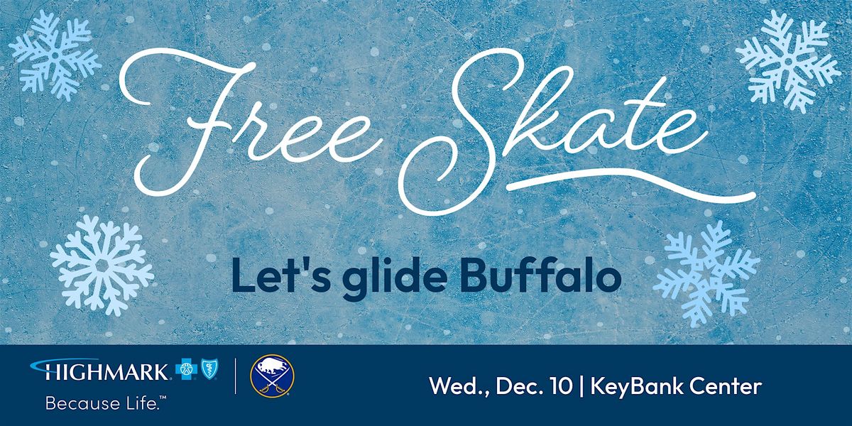 Highmark Blue Cross Blue Shield of WNY FREE Skate at KeyBank Center