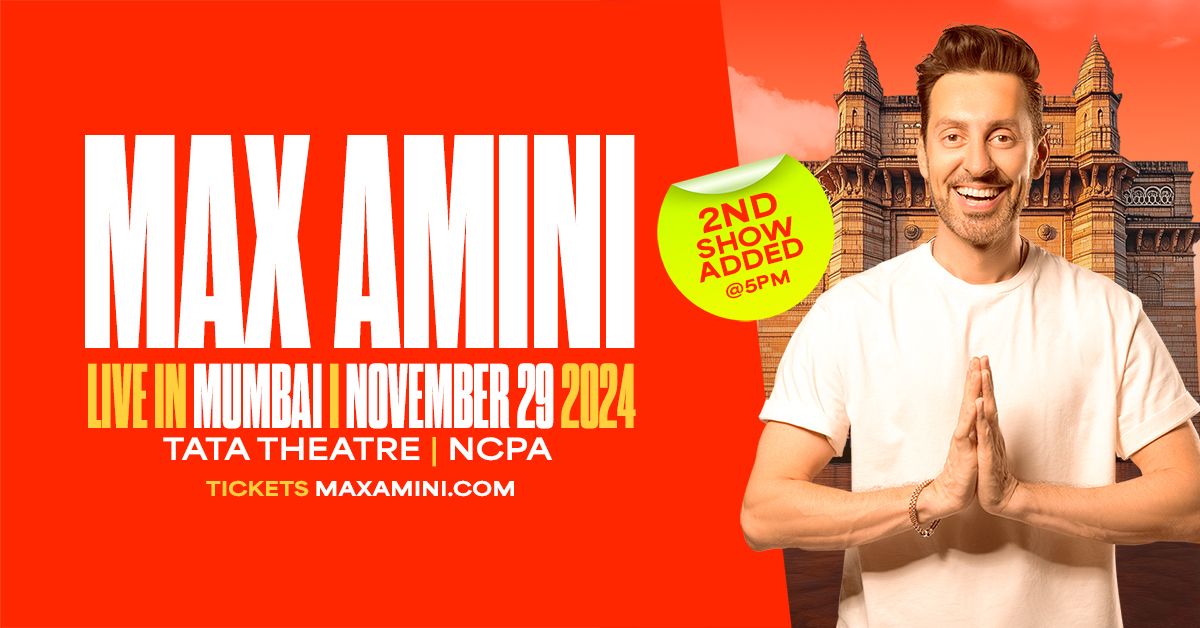 Max Amini Live in Mumbai! *2nd Show Added