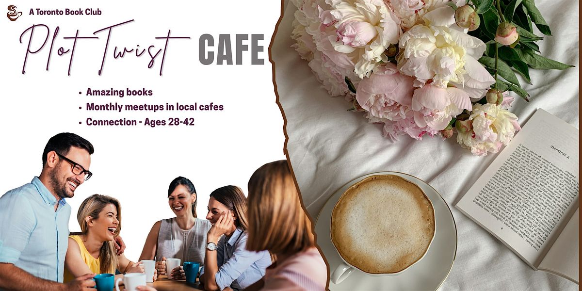 Plot Twist Cafe \u2013 A Toronto Book Club