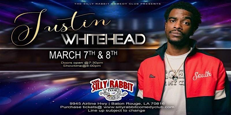 The Silly Rabbit Comedy Club Presents: Justin Whitehead