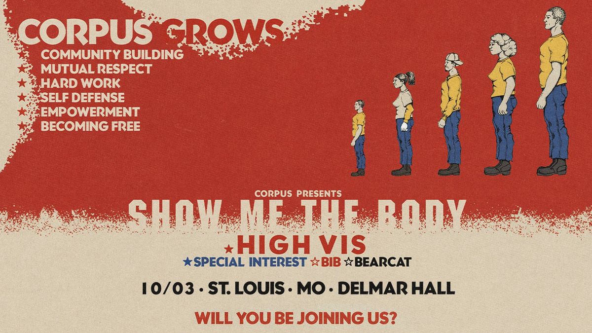 Show Me The Body at Delmar Hall