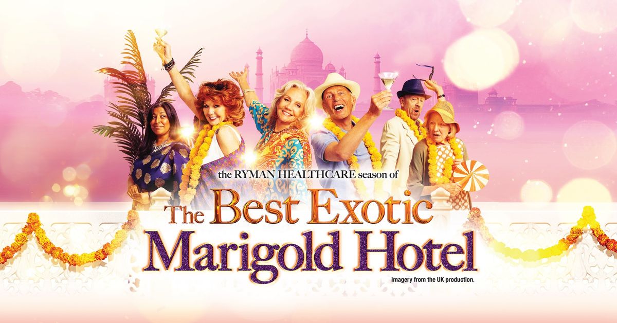 The Best Exotic Marigold Hotel - Live on Stage