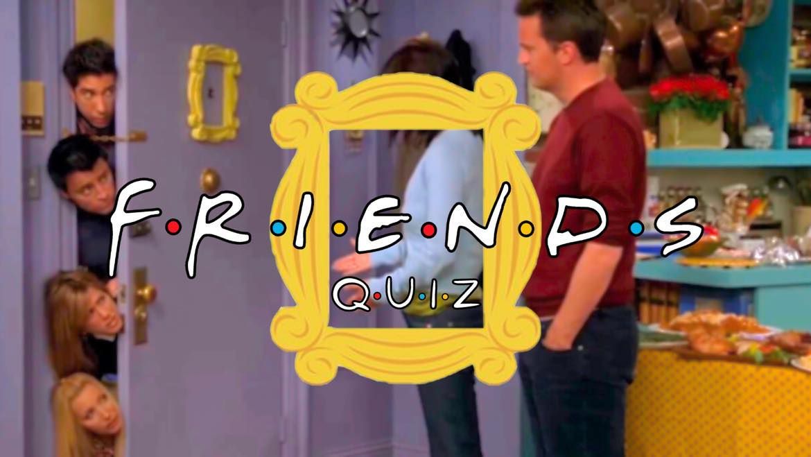 Friends Quiz (Ipswich)