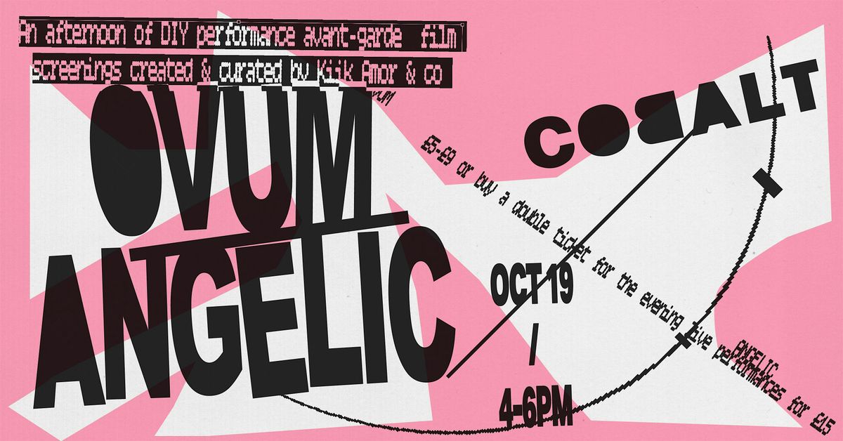 Ovum Angelic (Film Screening)