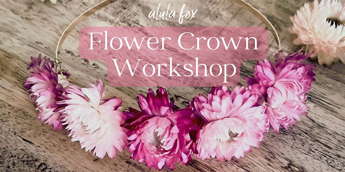 Easter Flower Crown Workshop by Alula Fox at The Vegan Market