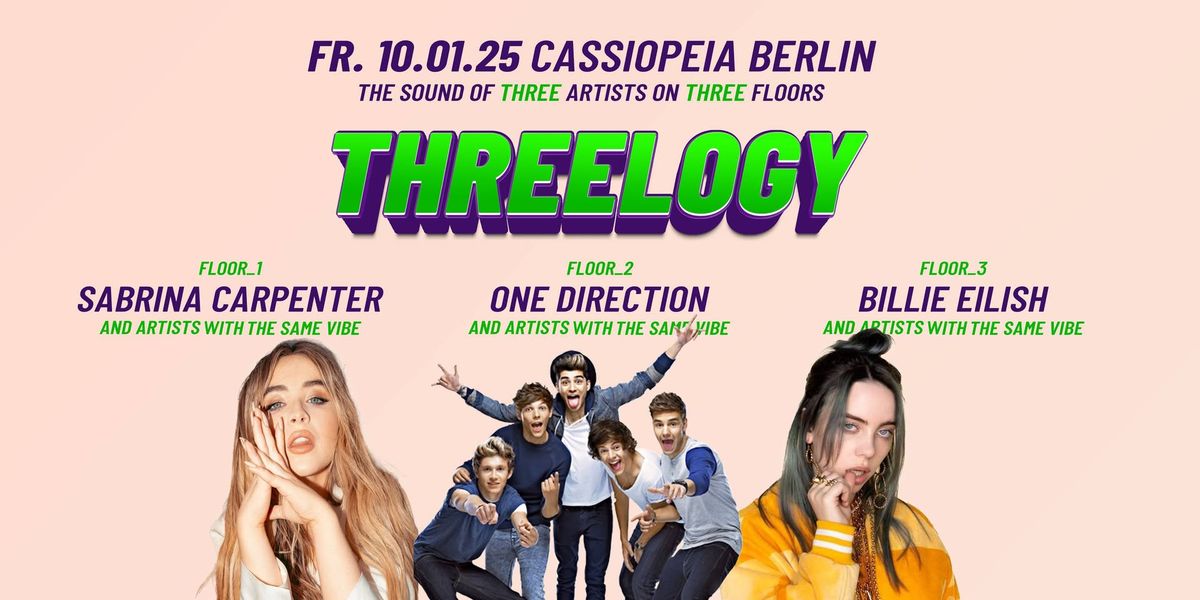 THREELOGY \u2022 The sound of 3 artists on 3 floors \u2022 Cassiopeia Berlin