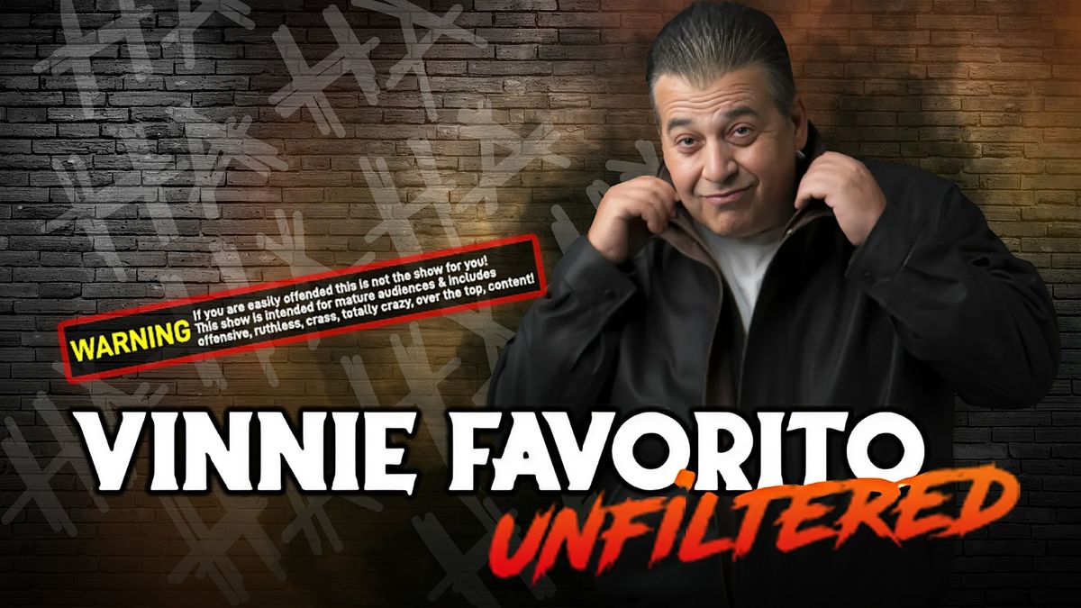 Vinnie Favorito Unfiltered