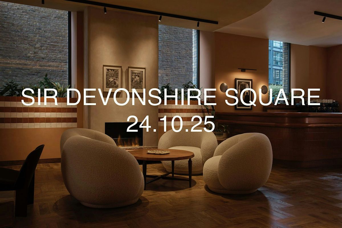 JAKE at SIR DEVONSHIRE SQUARE